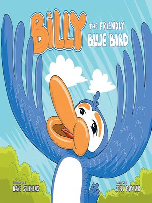 cover image of Billy the Friendly Blue Bird